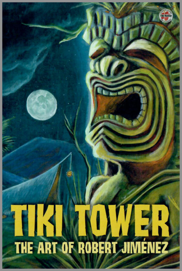 The Art of Robert Jimenez - Tiki Tower - Ad Card #2